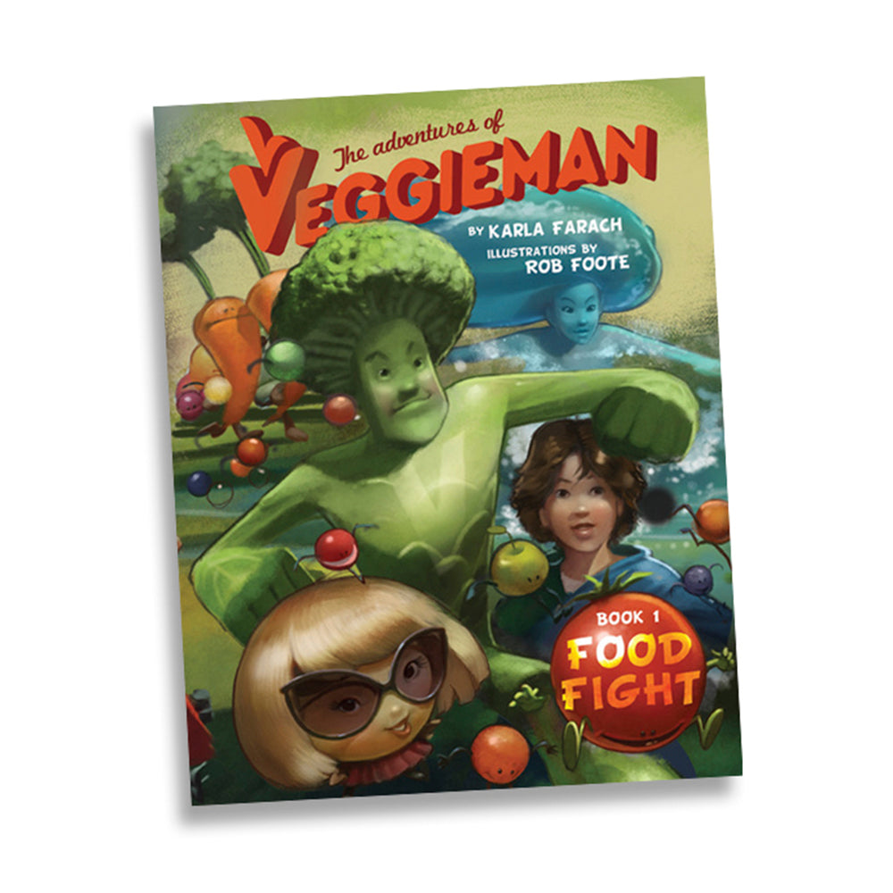The Adventures of Veggieman: Book 1, Food Fight | By Karla Farach | Illustrations by Rob Foote |  ISBN: 978-1-64543-356-9